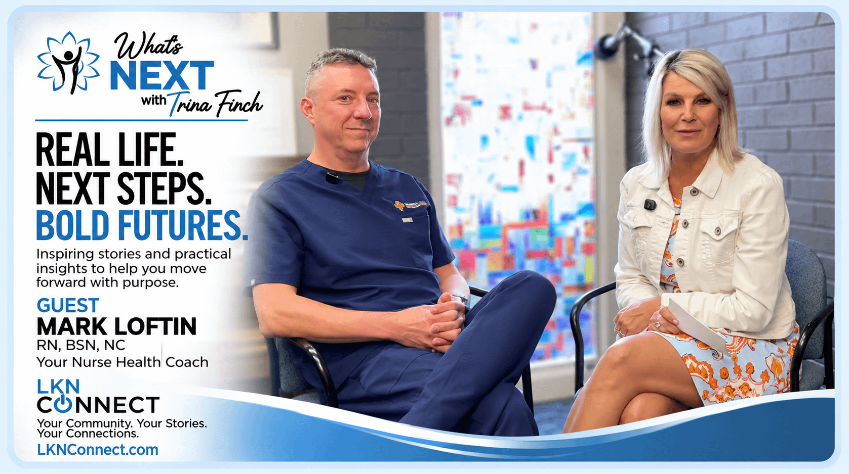 What's Next with Trina Finch: Special Guest - Mark Loftin