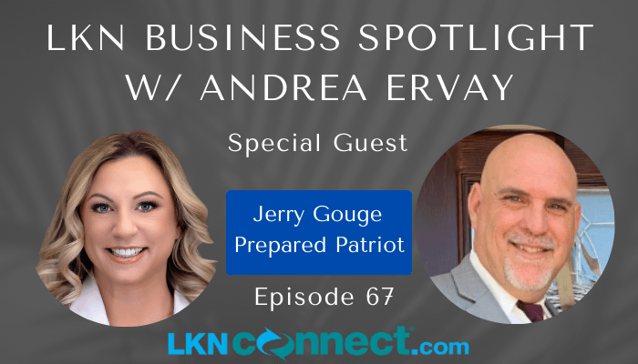 LKN Business Spotlight with Andrea Ervay: Special Guest: Jerry Gouge