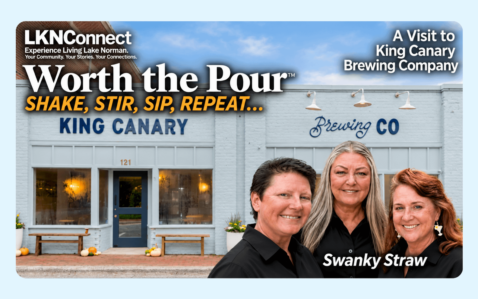 Worth The Pour with Swanky Straw: The King Canary Brewing Co.