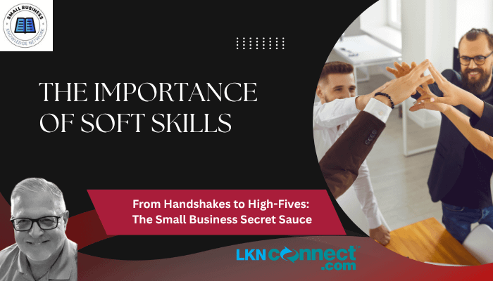 The Importance of Soft Skills in Leadership