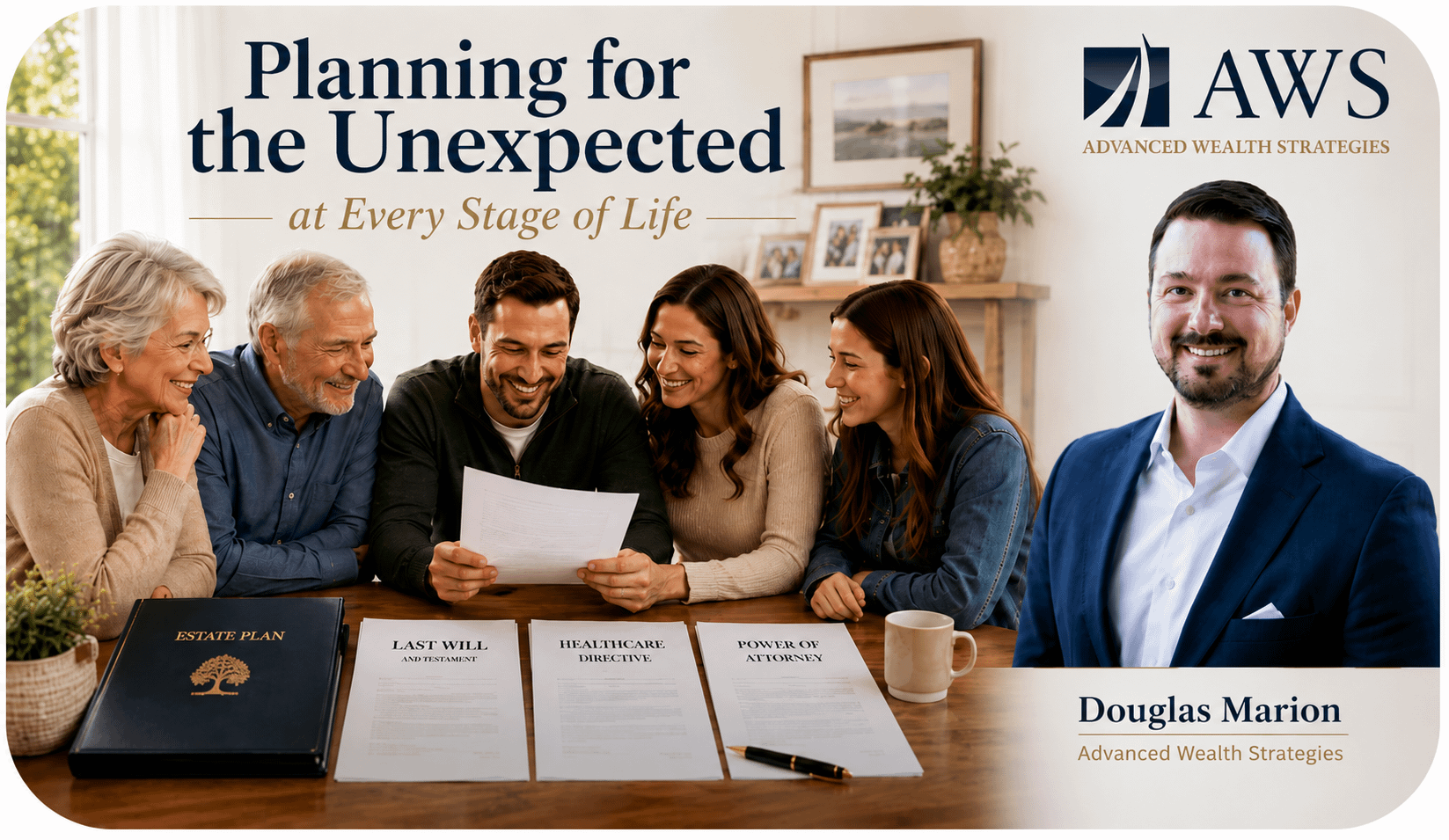 Financial Advantage w/ Douglas Marion: Planning for the Unexpected at Every Stage of Life