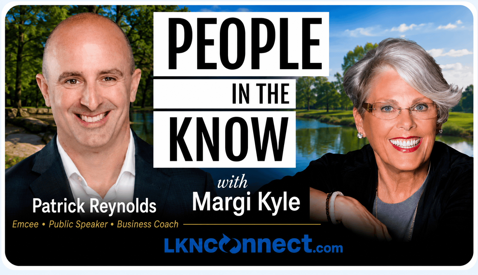 People in the Know w/ Margi Kyle: Special Guest – Patrick Reynolds – Emcee, Public Speaker – Business Coach