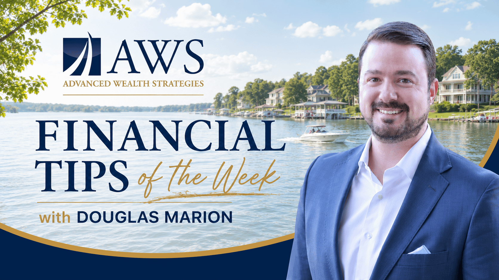 Financial Advantage w/ Douglas Marion – 3 Financial Tips of the Week  – May 16th, 2026