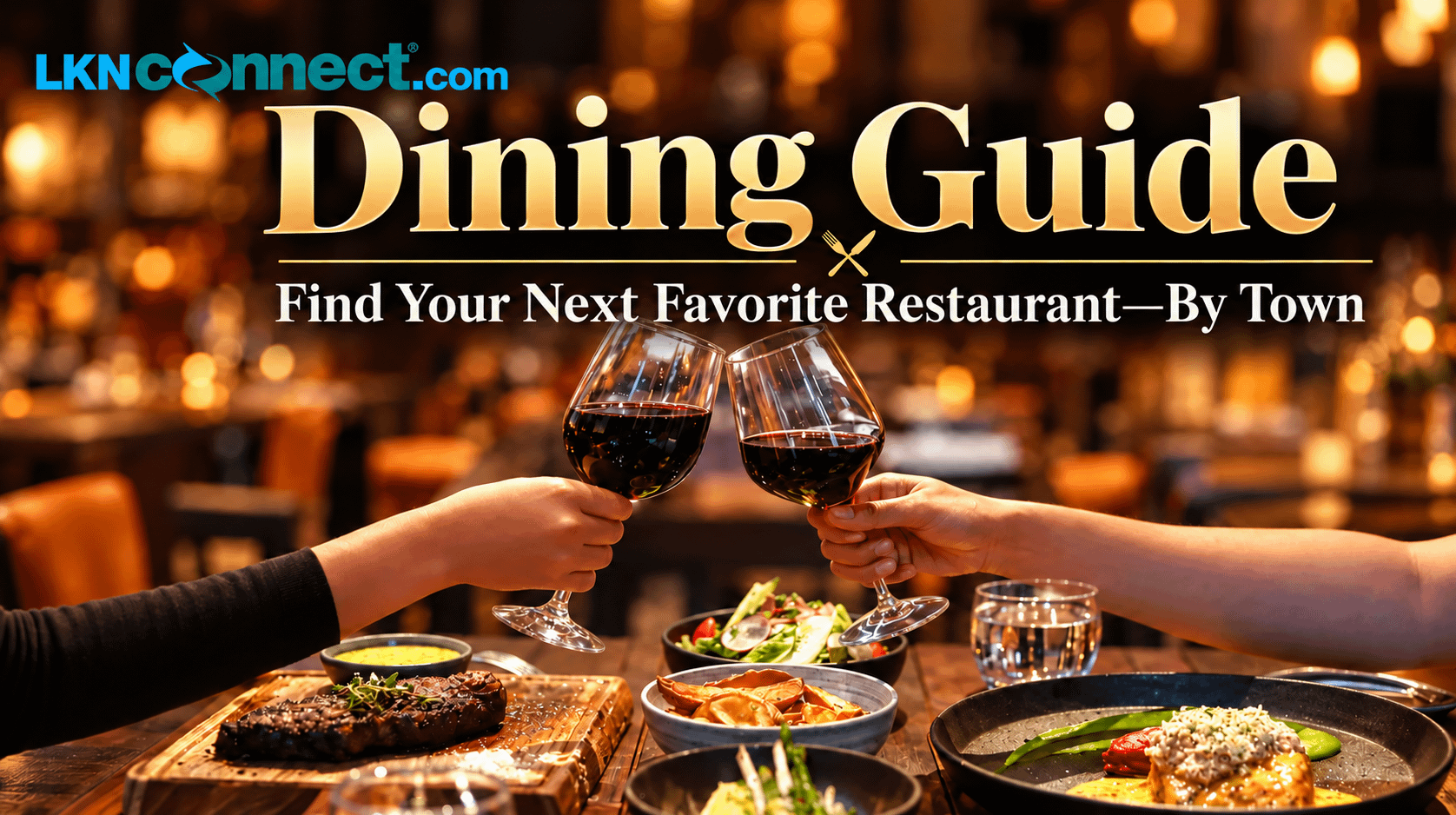 The Guide to Dining in Lake Norman: Restaurants Listed by Town*