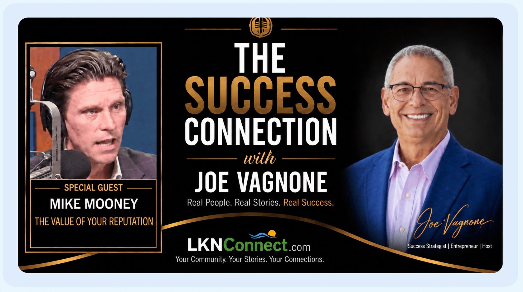 The Value of Your Reputation with Mike Mooney:  The Success Connection with Joe Vagnone