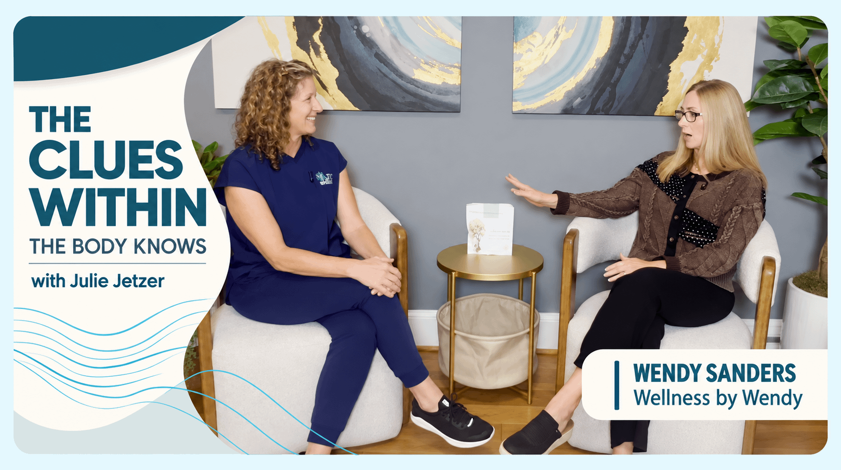 The Clues Within – The Body Knows with Julie Jetzer:  Special Guest – Wendy Sanders – Health Coach – Wellness by Wendy