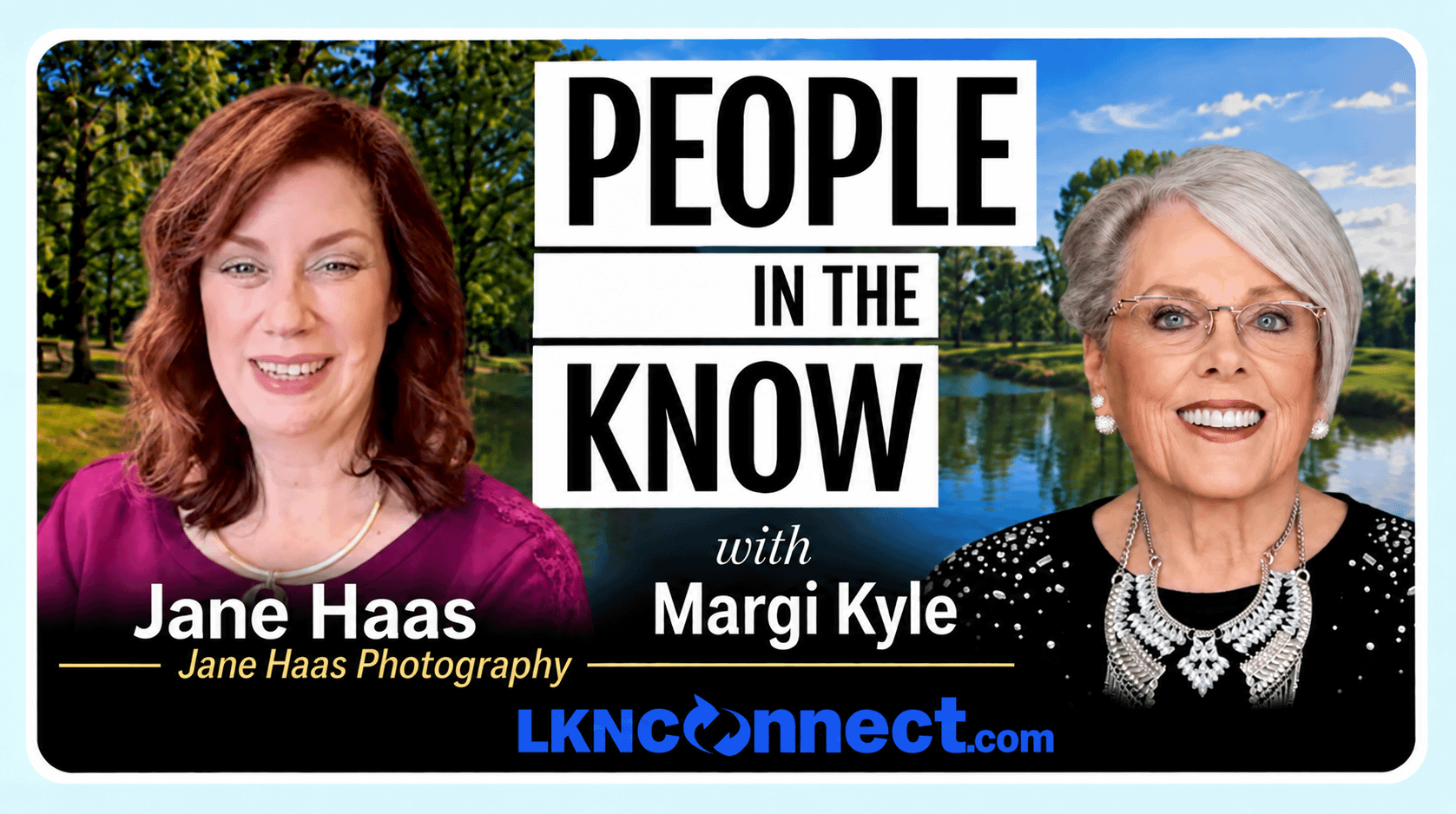 People in the Know with Margi Kyle – Special Guest: Jane Haas of Jane Haas Photography