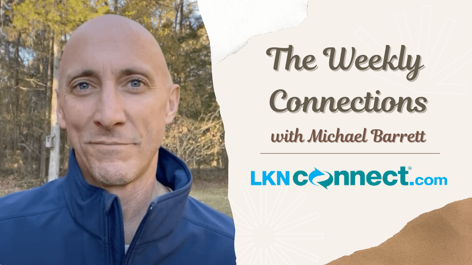 Michael Barrett - Weekly Connections