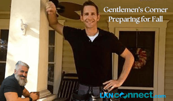 Gentlemen's Corner - Preparing for the Fall
