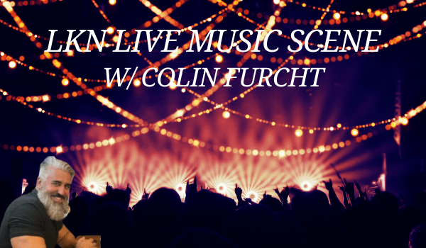 LKN Live Music Scene W/ Colin Furcht