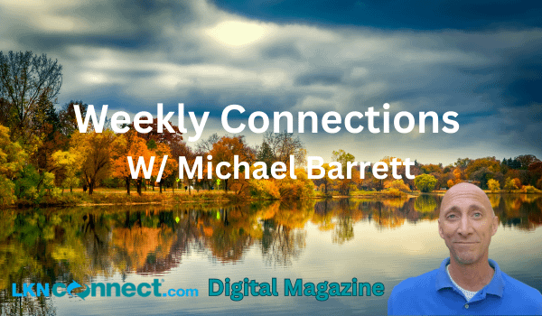 Weekly Connections w/ Michael Barrett
