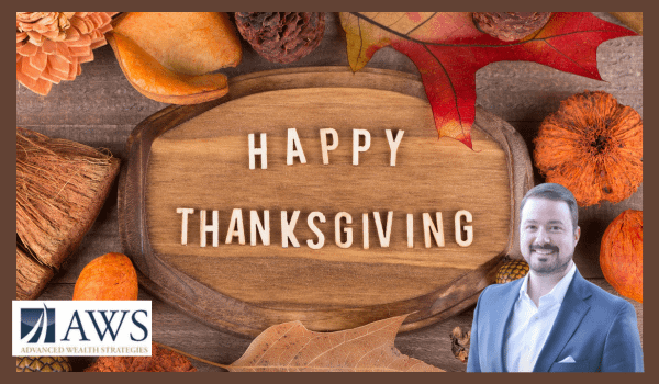 Happy Thanksgiving from Advanced Wealth Strategies