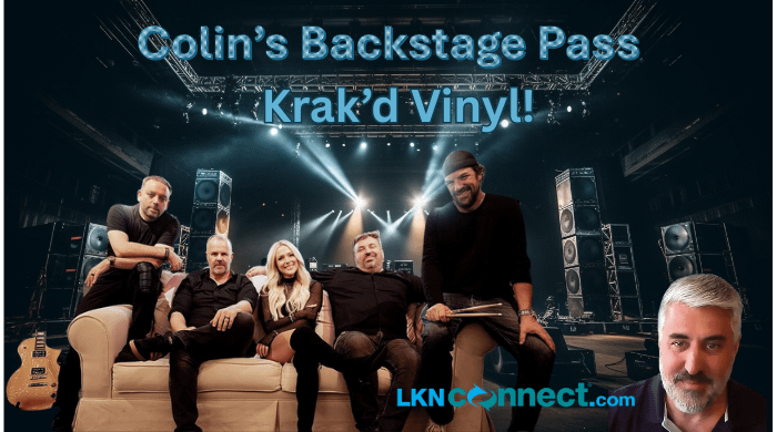 Colin's Back Stage Pass Special Guests Krak’d Vinyl!