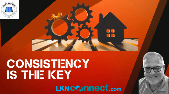 Consistency is the Key