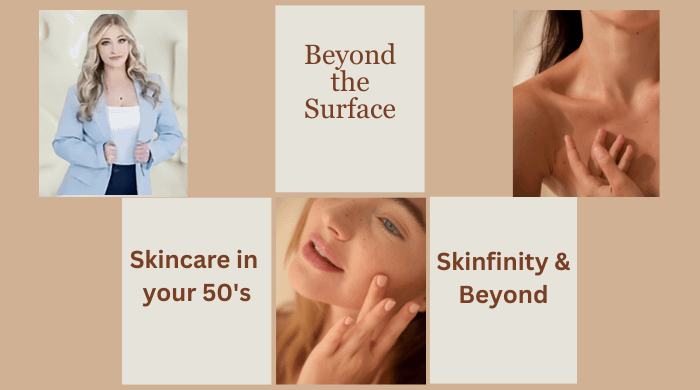 Beyond the Surface - Skincare after 50