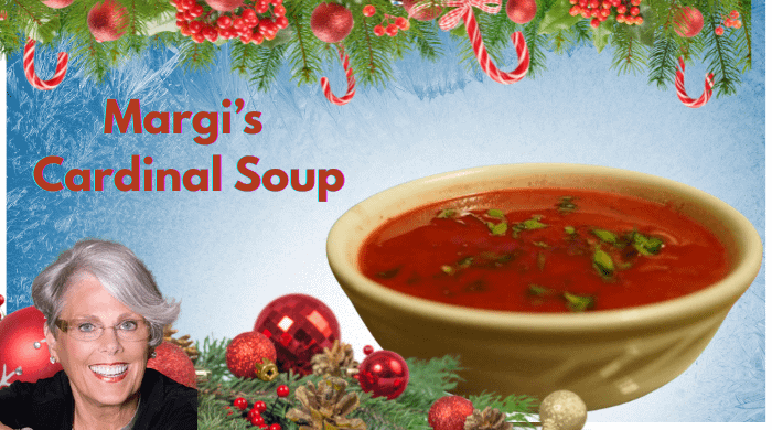 Margi's Cardinal Soup