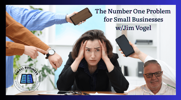 The Number One Problem for Small Businesses