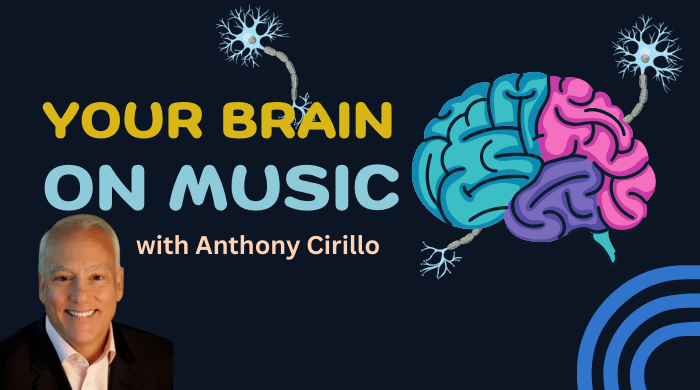 Your Brain on Music w/ Anthony Cirillo: Special Guest: Denny Sarokin