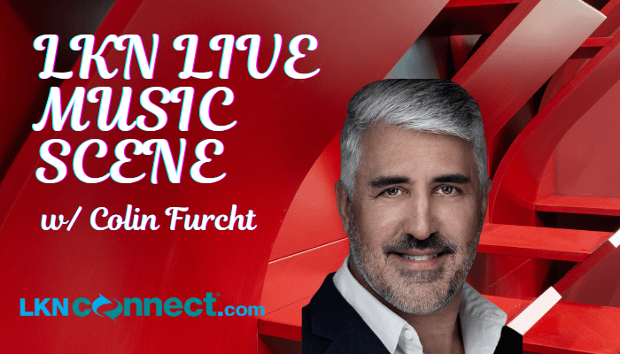 LKN Live Music Scene w/ Colin Furcht
