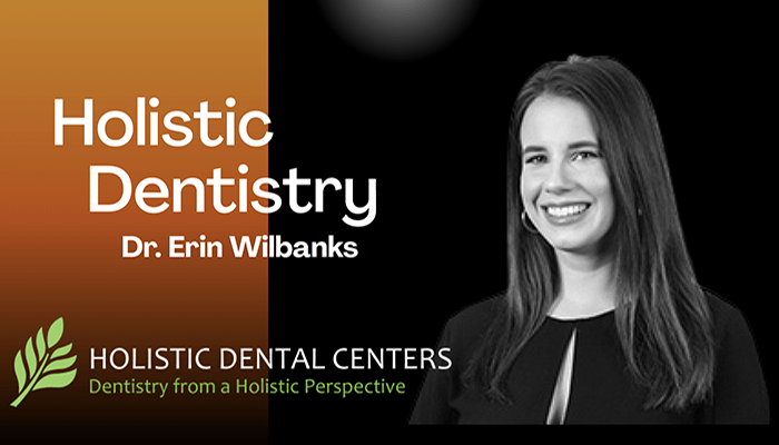 Dr. Erin Wilbanks - Holistic Dentistry