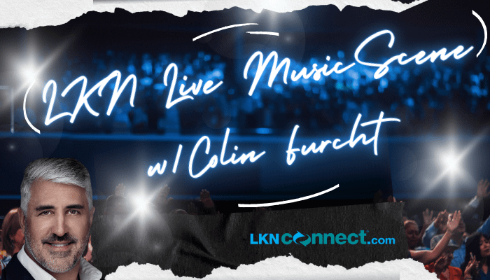 LKN Live Music Scene - with Colin Furcht