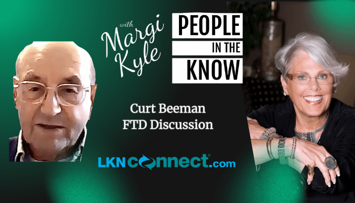 People in the Know with Margi Kyle - Todya's Tuest - Curt Beeman