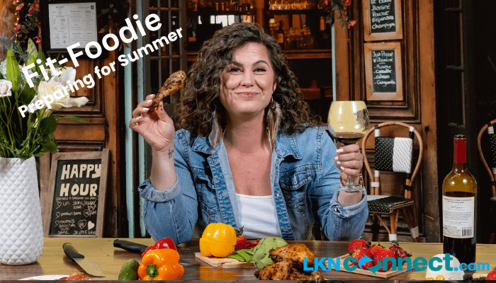 The Fit-Foodie - Prepare for Summer
