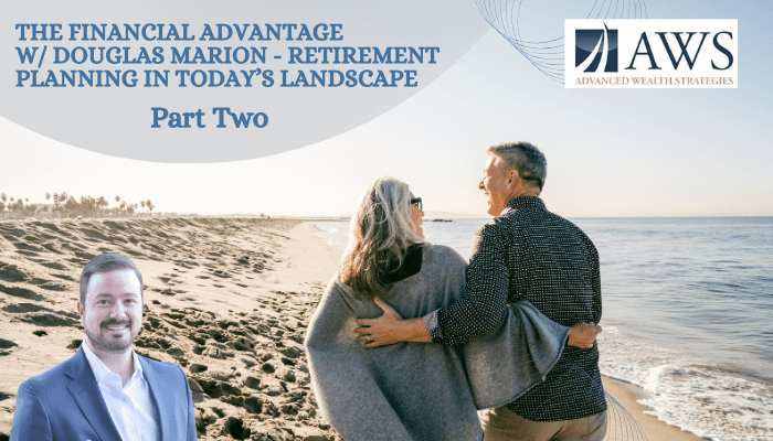 Retirement Planning in Today's Retirement Landscape Part Two