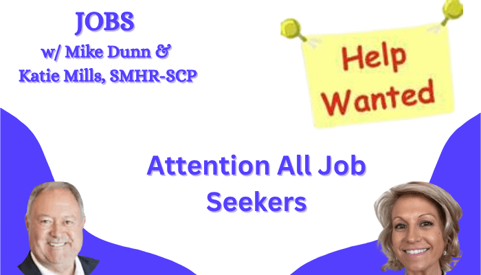 JOBS with Mike Dunn & Katie Mills SMHR-SCP