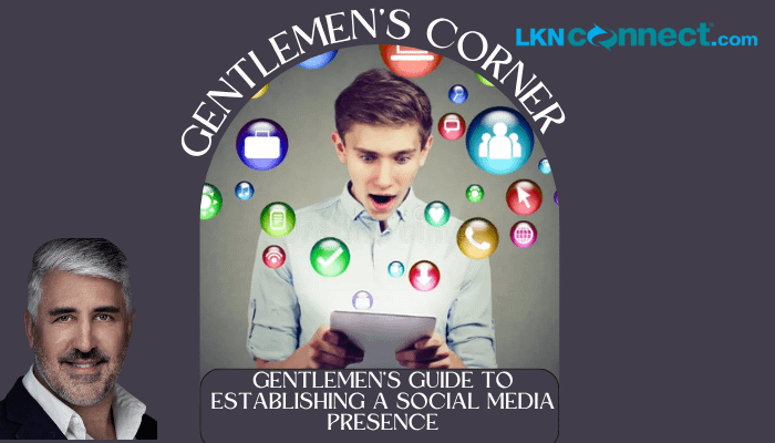Gentlemen's Guide to Establishing a Social Media Presence
