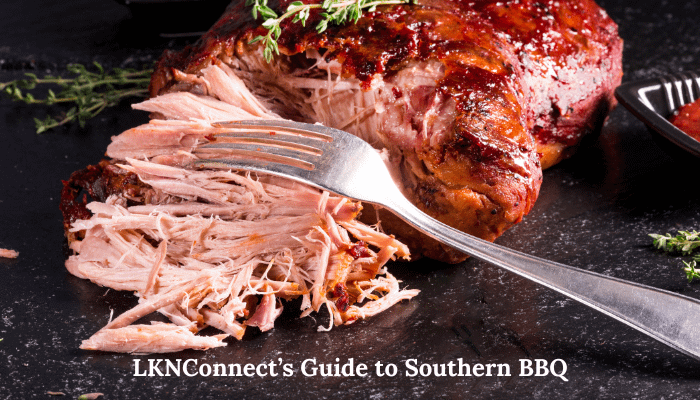 Guide to Southern Style BBQ
