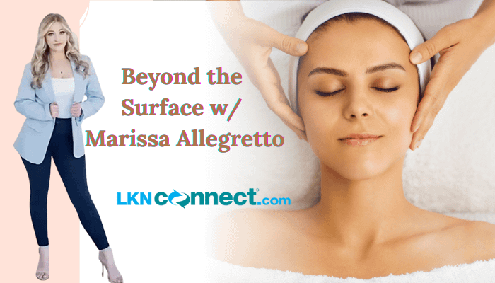 Beyond the Surface with Marissa Allegretto