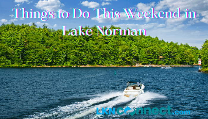 Things to Do in Lake Norman This Weekend