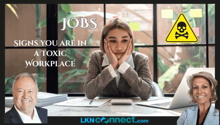 Signs You are in a Toxic Workplace