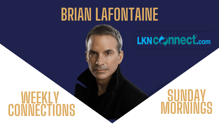 Brian Lafontaine, host of Weekly Connections