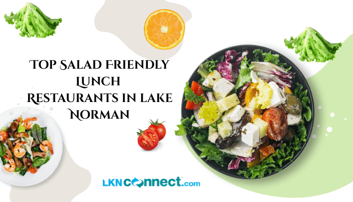 Top Salad Friendly Lunch Restaurants in lake Norman