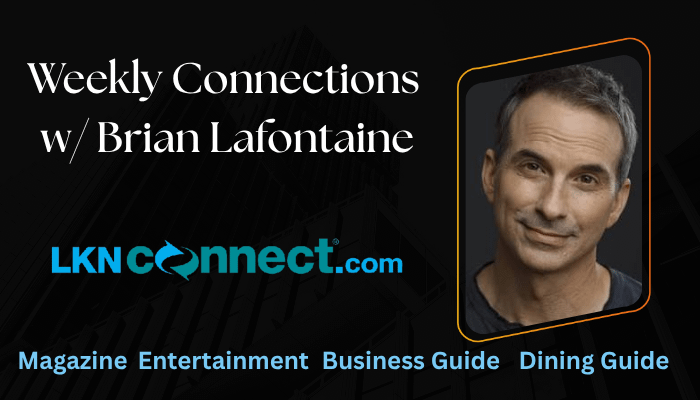 Weekly Connections with Brian Lafontaine