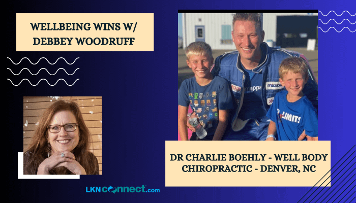 Debbey Woodruff Interviews Dr. Charlie Boehly Well Being Chiropractic