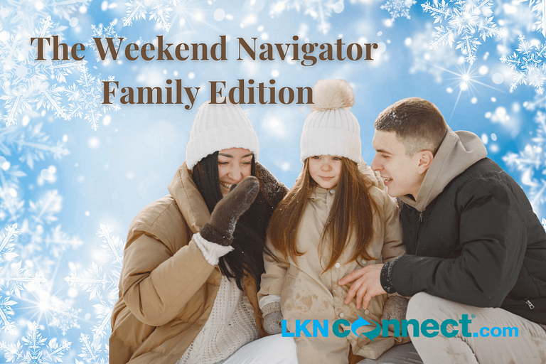 Weekend Connected Weekend Navigator - Family Edition | LKNConnect Community