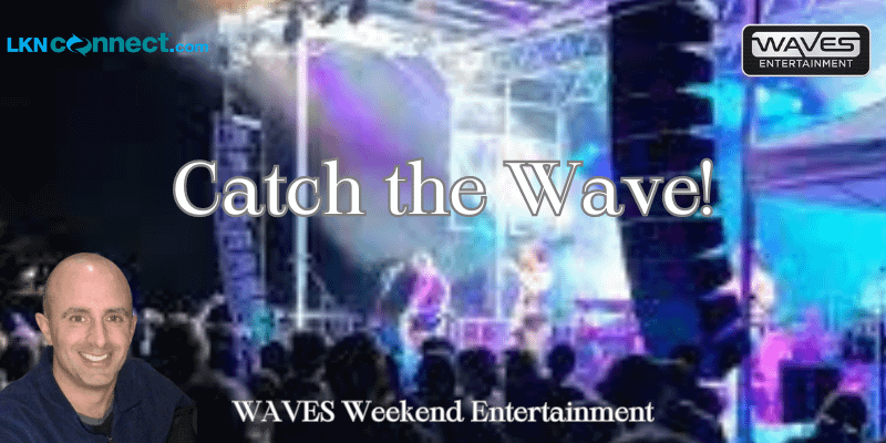 Catch the Wave Entertainment Guide