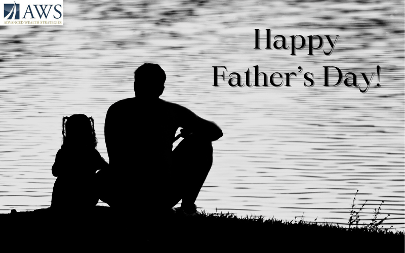 Happy Father's Day from Advanced Wealth Strategies