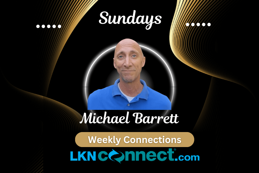 Weekly Connecitons w/ Michael Barrett