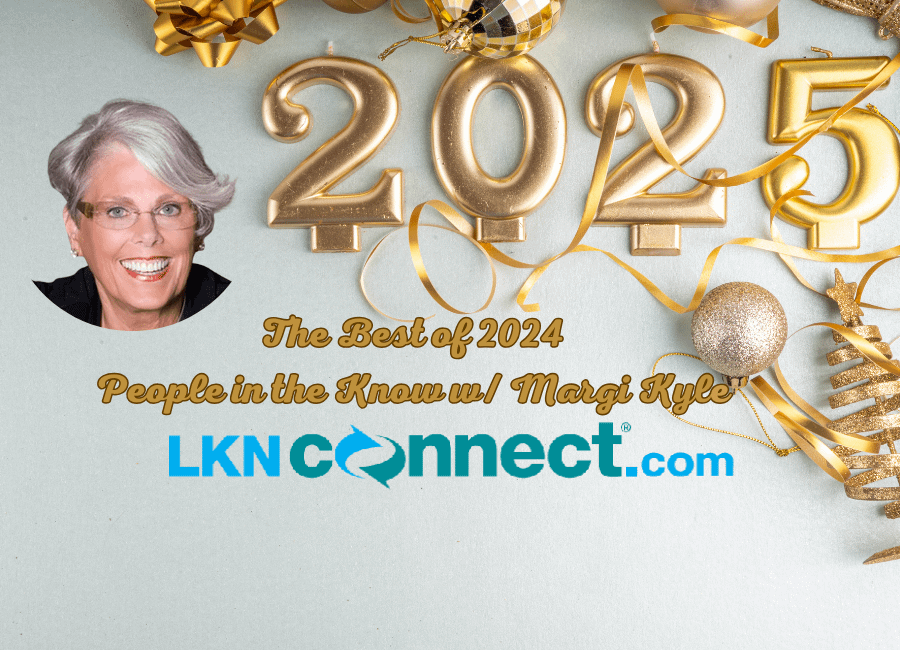 The Best of 2024 - People in the Know w/Margi Kyle
