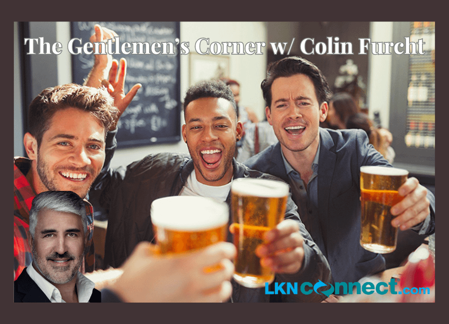 The Gentlemen's Corner w/ Colin Furcht