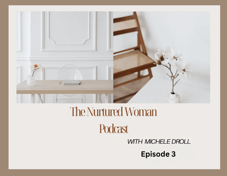The Nurtured Woman Episode 3 - with Annie Hanson