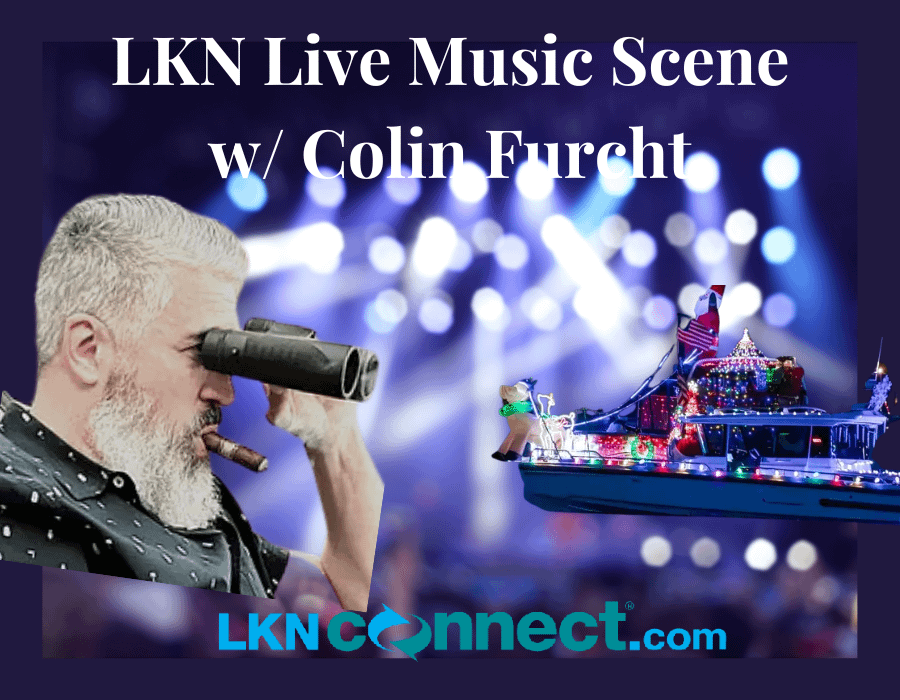 LKN Live Music Scene plus the Christmas Boat Parade