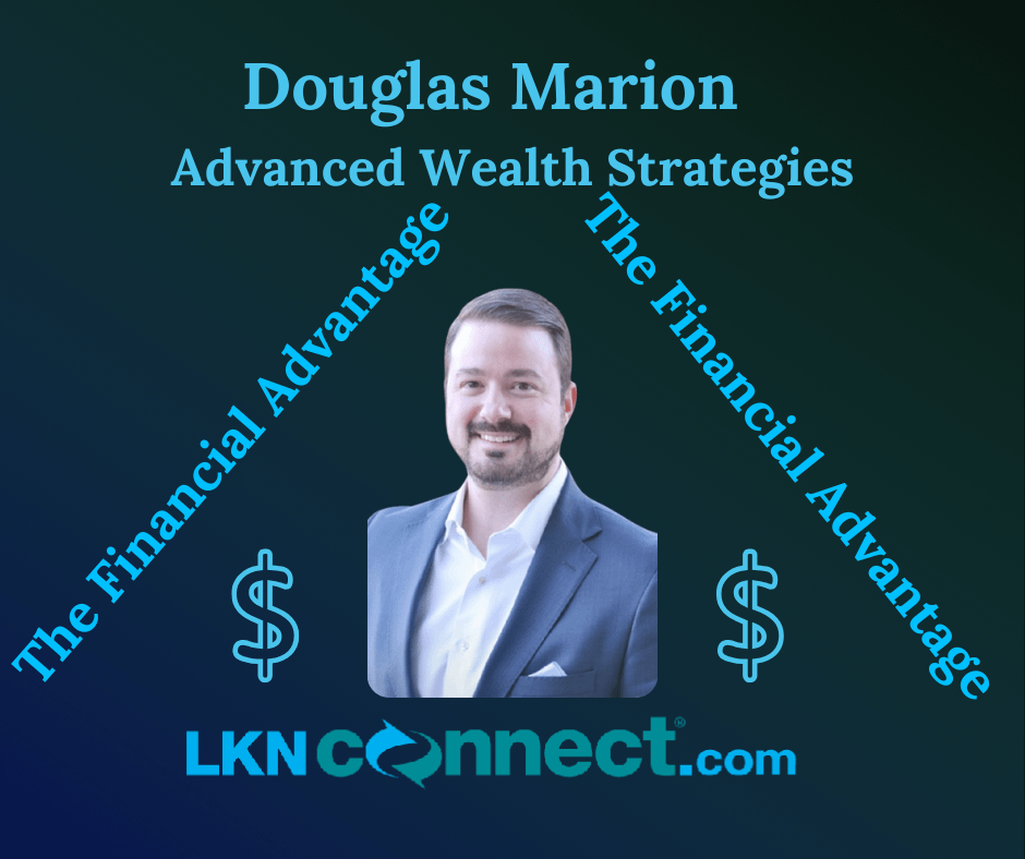 The Financial Advantage w/ Douglas Marion