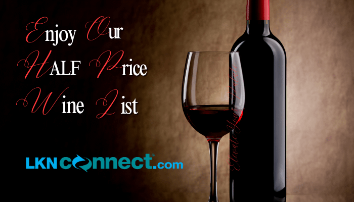 Enjoy Our Half Price Wine List