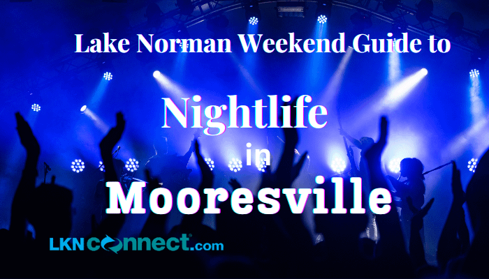 Guide to Nightlife in Mooresville