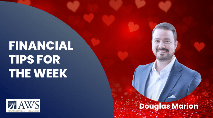 Financial Tips for the Wei of February 7th